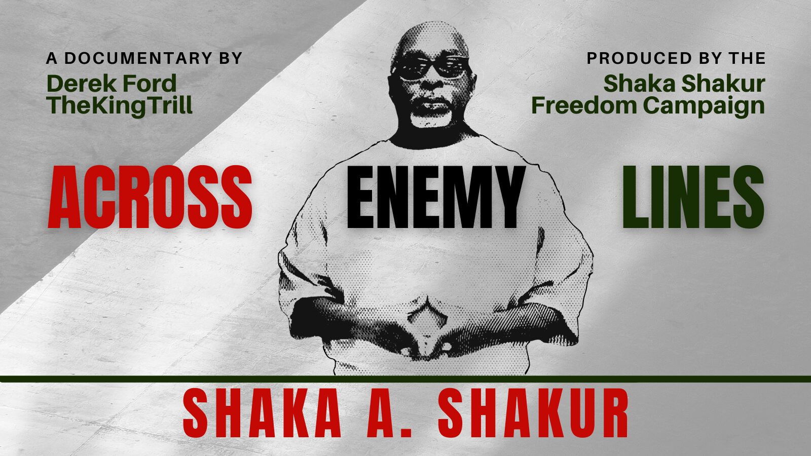 Across Enemy Lines: Shaka A. Shakur